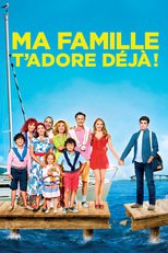 Affiche du film "Ma famille t'adore déjà"