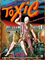 Affiche du film "Toxic"