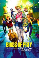 Affiche du film "Birds of Prey et la fantabuleuse histoire de Harley Quinn"