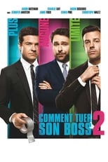 Affiche du film "Comment tuer son boss 2"