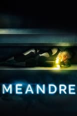 Affiche du film "Méandre"