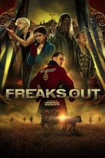 Affiche du film "Freaks Out"