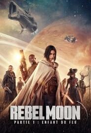 Affiche du film "Rebel Moon - Partie 1 : Enfant du feu"