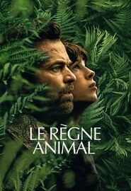 Affiche du film "Le Règne animal"