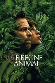 Affiche du film "Le Règne animal"