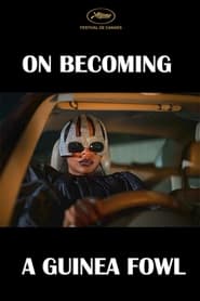 Affiche du film "On Becoming a Guinea Fowl"